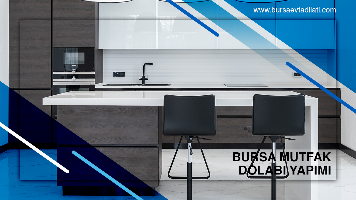 bursa mutfak dolabı yapımı